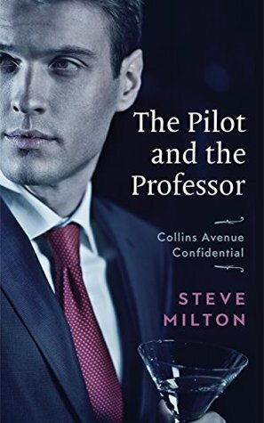 The Pilot and the Professor by Steve Milton