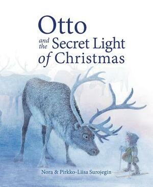 Otto and the Secret Light of Christmas by Nora Surojegin