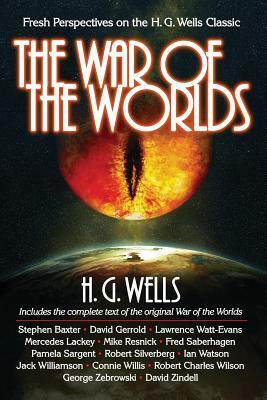 The War of the Worlds: Fresh Perspectives on the H. G. Wells Classic by Glenn Yeffeth, H.G. Wells