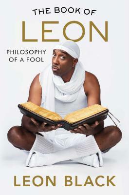 The Book of Leon: Philosophy of a Fool by Iris Bahr, Jb Smoove, Leon Black