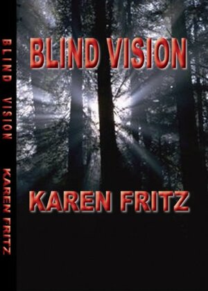 Blind Vision by Karen Fritz