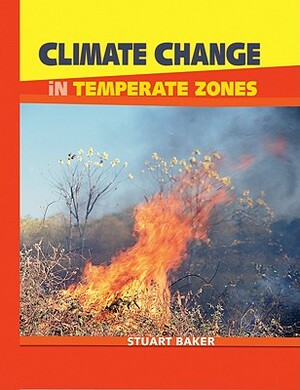 Climate Change in Temperate Zones by Stuart Baker