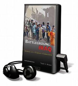 Battleground Iraq by Todd S. Brown