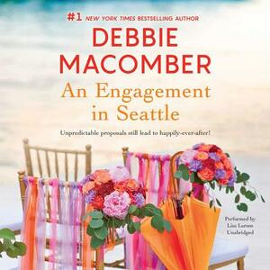 An Engagement in Seattle: Groom Wanted & Bride Wanted by Debbie Macomber