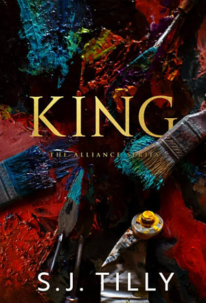 King by S.J. Tilly