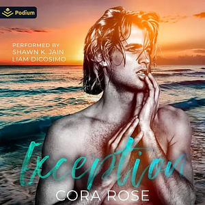 Exception by Cora Rose