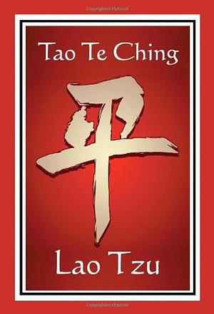 Tao Te Ching: Six Complete Translations by Dwight Goddard, Laozi, Laozi, Aleister Crowley