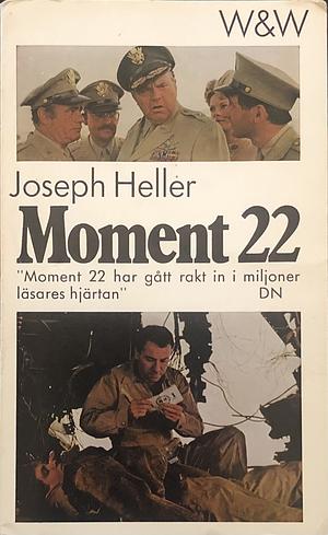 Moment 22 by Joseph Heller