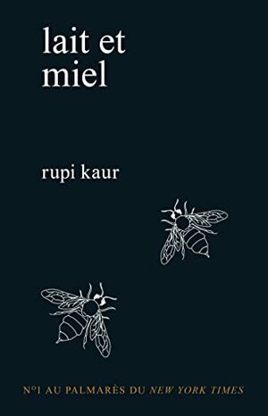 Lait et miel by Rupi Kaur