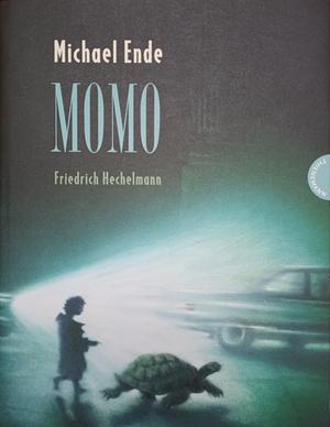 Momo. Oder: Die seltsame Geschichte von den Zeit-Dieben und von dem Kind, das den Menschen die gestohlene Zeit zurückbrachte by Michael Ende