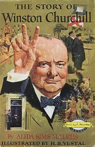 The Story of Winston Churchill by Alida Sims Malkus