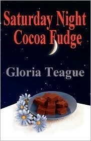 Saturday Night Cocoa Fudge by Gloria Teague