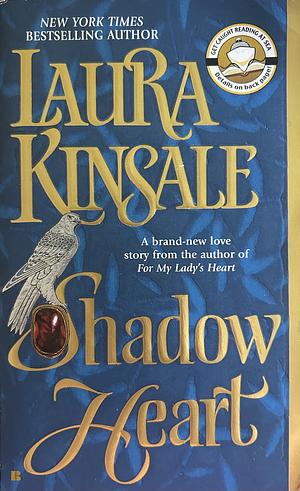 Shadow Heart by Laura Kinsale