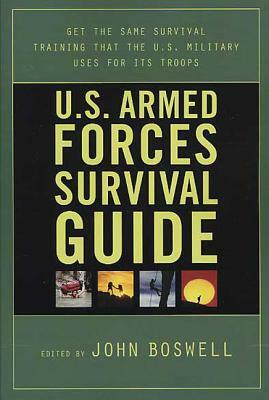 U.S. Armed Forces Survival Guide by John Boswell