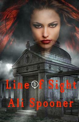 Line of Sight by Ali Spooner