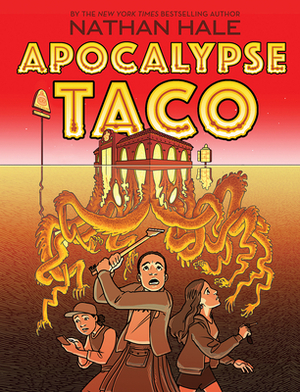 Apocalypse Taco by Nathan Hale