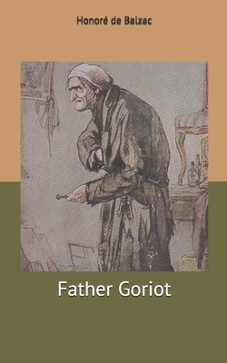 Father Goriot by Honoré de Balzac