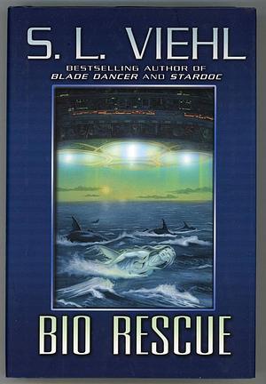 Bio Rescue by S. L. Viehl