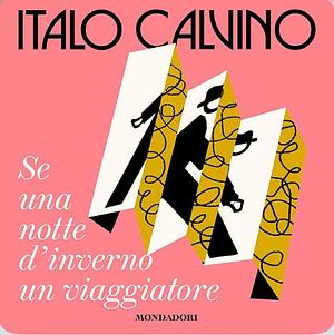 Se una notte d'inverno un viaggiatore  by Italo Calvino