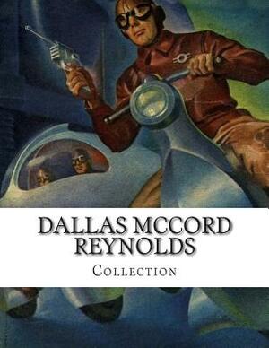 Dallas McCord Reynolds, Collection by Mack Reynolds, Dallas McCord Reynolds, Guy McCord