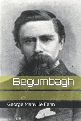 Begumbagh by George Manville Fenn