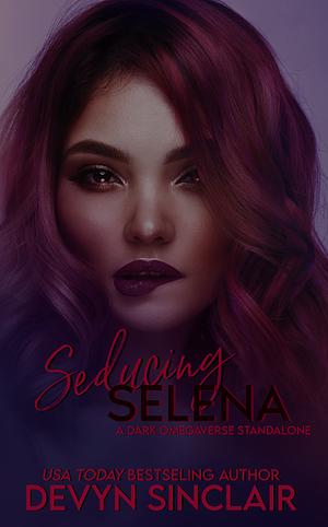 Seducing Selena by Devyn Sinclair