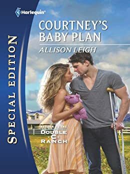 Courtney's Baby Plan by Allison Leigh