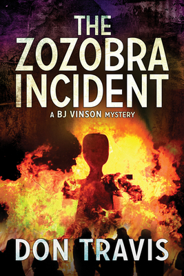 The Zozobra Incident by Don Travis