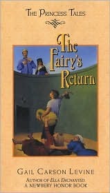 The Fairy's Return by Gail Carson Levine, Mark Elliott