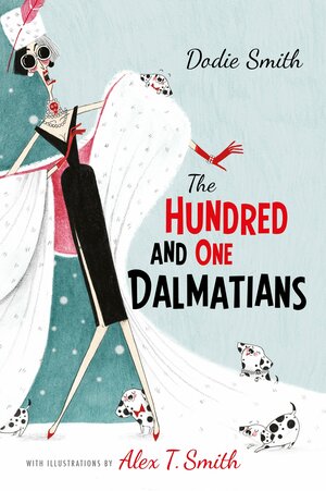 The Hundred and One Dalmatians by Dodie Smith