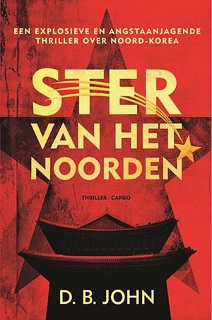 Ster van het noorden by D. B. John