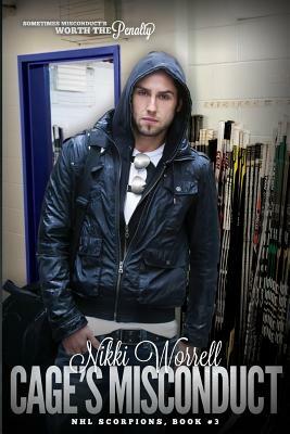 Cage's Misconduct: NHL Scorpions Book 3 by Nikki Worrell
