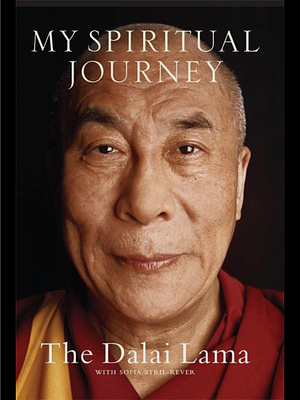 My Spiritual Journey: Personal Reflections, Teachings, and Talks by Sofia Stril-Rever, Dalai Lama XIV, Dalai Lama XIV