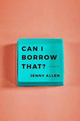 Would Everybody Please Stop?: Reflections on Life and Other Bad Ideas by Jenny Allen