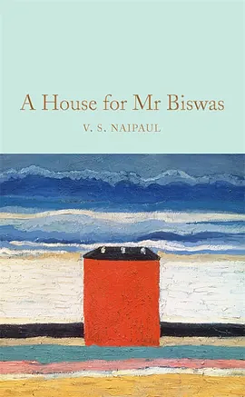 A House for Mr Biswas by V.S. Naipaul