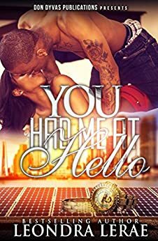 You Had Me At Hello by Leondra LeRae