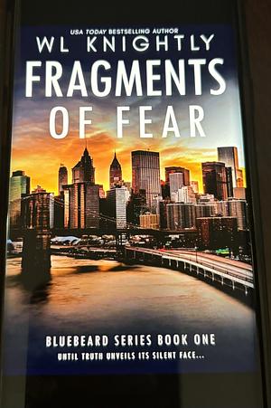 Fragments of Fear by WL Knightly