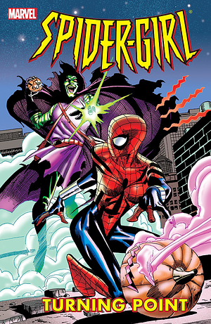 Spider-Girl, Vol. 4: Turning Point by Tom DeFalco