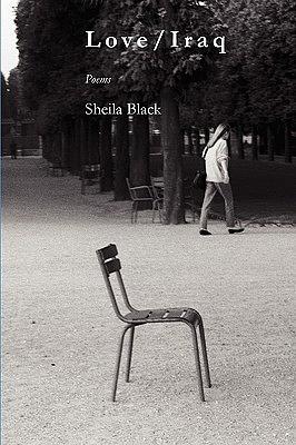 Love/Iraq by Sheila Black