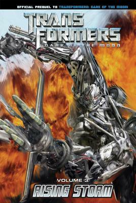 Transformers: Dark of the Moon: Rising Storm Vol. 3 by John Barber