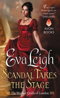 Scandal Takes the Stage by Eva Leigh