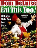 Eat this Too!: It'll Also Make You Feel Better by Dom DeLuise