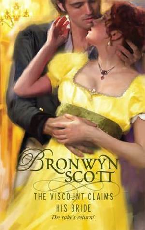 The Viscount Claims His Bride by Bronwyn Scott