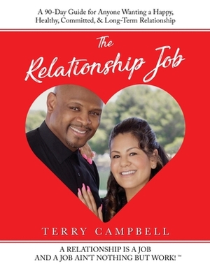 The Relationship Job by Terry Campbell