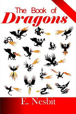 The Book of Dragons by E. Nesbit