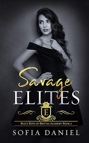Savage Elites by Sofia Daniel