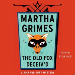 The Old Fox Deceiv'd by Martha Grimes