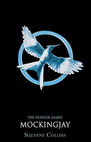 Mockingjay (the Final Book of the Hunger Games)[MOCKINGJAY (THE FINAL BK OF TH][Paperback] by Suzanne Collins