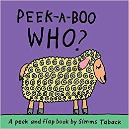 Peek-A-Boo Who? by Simms Taback