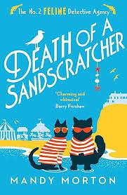 Death of a Sandscratcher by Mandy Morton